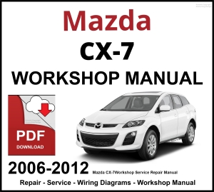 Mazda CX-7 Workshop and Service Manual 2006-2012 PDF