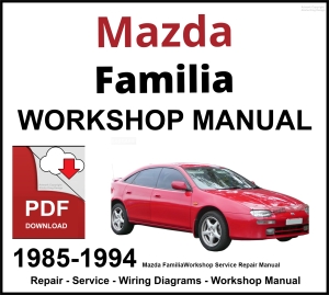 Mazda Familia 1985-1994 Workshop and Service Manual PDF