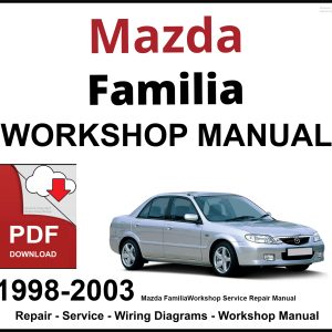Mazda Familia 1998-2003 Workshop and Service Manual PDF