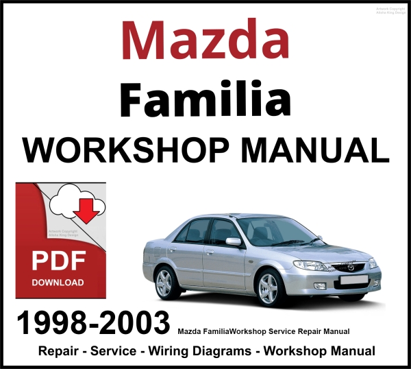 Mazda Familia 1998-2003 Workshop and Service Manual PDF