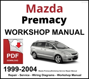 Mazda Premacy 1999-2004 Workshop and Service Manual PDF