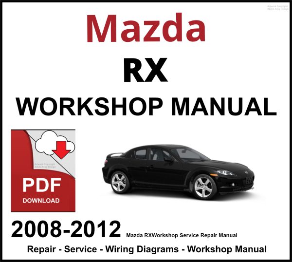 Mazda RX-8 Workshop and Service Manual 2008-2012 PDF