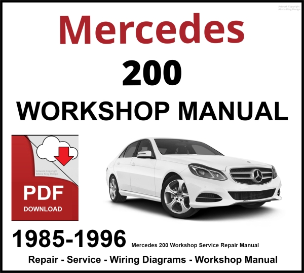 Mercedes 200 Workshop and Service Manual