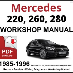 Mercedes 220, 260, 280 Workshop and Service Manual