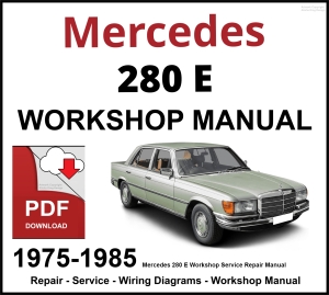 Mercedes 280 E Workshop and Service Manual PDF