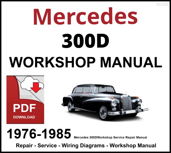 Mercedes 300D Workshop and Service Manual PDF