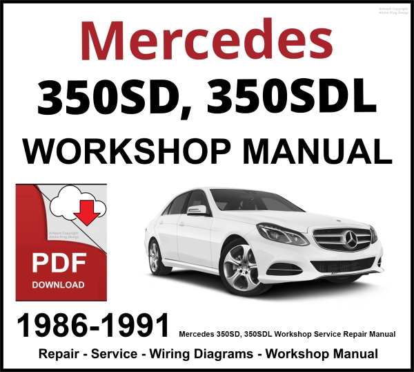 Mercedes 350SD, 350SDL Workshop and Service Manual