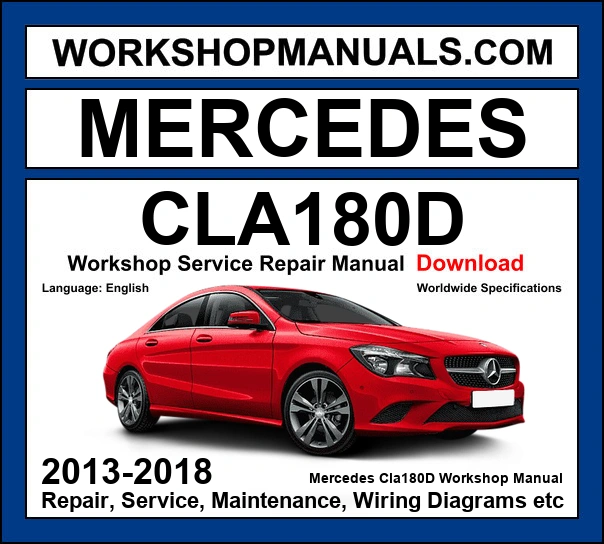 Mercedes-Benz CLA180d C117 2013-2018 workshop manual covering 1.5L OM607 turbo diesel engine with repair procedures and wiring diagrams PDF download