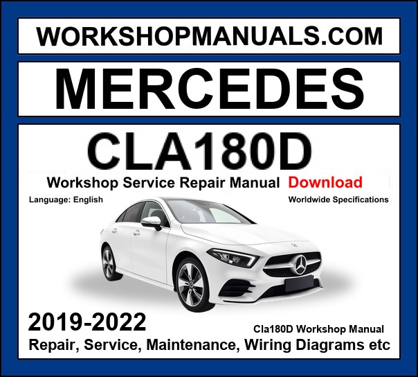 Mercedes CLA180d Workshop Repair and Service Manual 2019-2022 Download cover