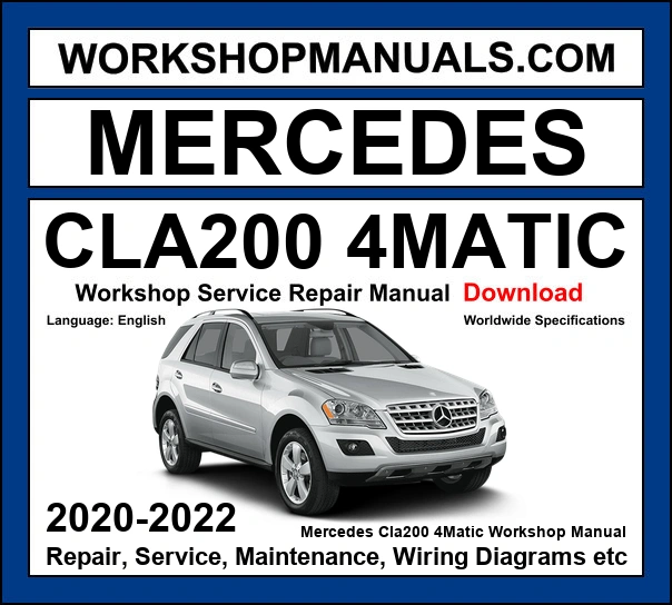 Mercedes CLA Class CLA200 4Matic 2020-2022 Workshop Repair and Service Manual Download cover