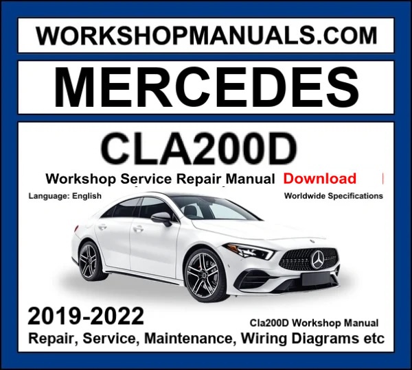 Mercedes CLA200d Workshop Repair and Service Manual 2019-2022 Download cover