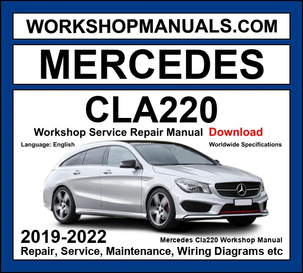 Mercedes CLA220d Workshop Repair and Service Manual 2019-2022 Download cover