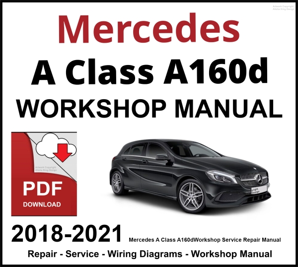 Mercedes A Class A160d Workshop and Service Manual