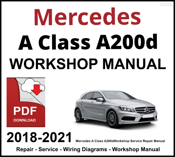 Mercedes A Class A200d Workshop and Service Manual