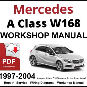 Mercedes A Class W168 Workshop and Service Manual