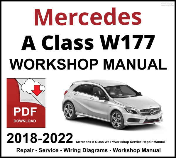 Mercedes A Class W177 Workshop and Service Manual