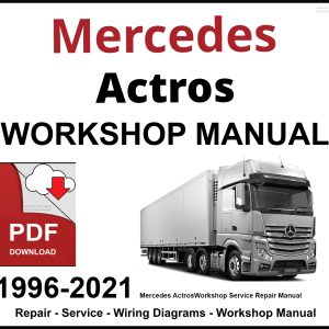 Mercedes Actros Workshop and Service Manual