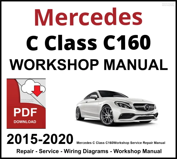 Mercedes C Class C160 Workshop and Service Manual