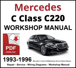 Mercedes C Class C220 Workshop and Service Manual 1993-1996