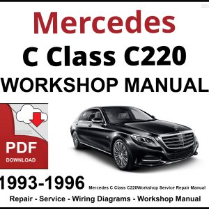 Mercedes C Class C220 Workshop and Service Manual 1993-1996