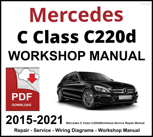 Mercedes C Class C220d 4Matic Workshop and Service Manual