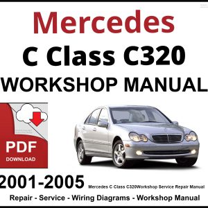 Mercedes C Class C320 2001-2005 Workshop and Service Manual