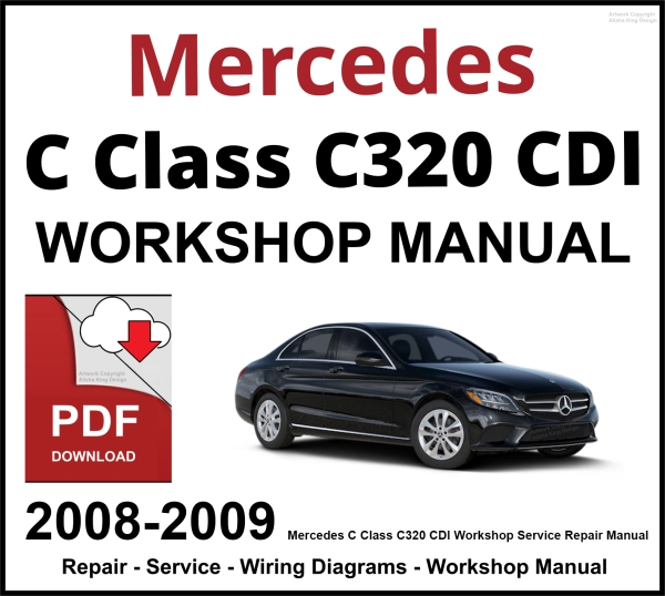 Mercedes C Class C320 CDI Workshop and Service Manual