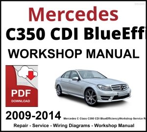 Mercedes C Class C350 CDI BlueEfficiency Workshop and Service Manual