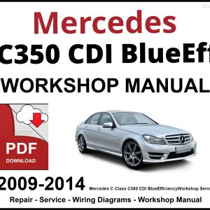 Mercedes C Class C350 CDI BlueEfficiency Workshop and Service Manual