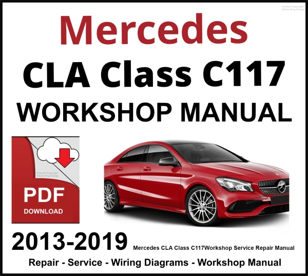 Mercedes CLA Class C117 Workshop and Service Manual