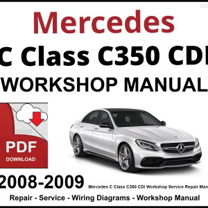Mercedes C Class C350 CDI Workshop and Service Manual
