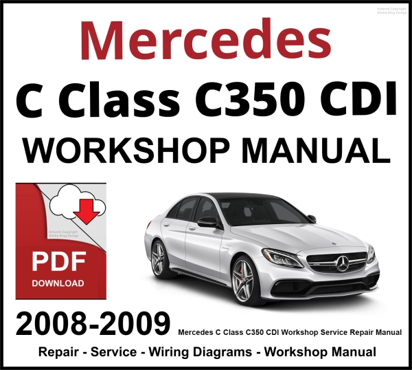 Mercedes C Class C350 CDI Workshop and Service Manual