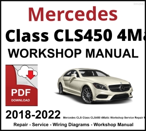 Mercedes CLS Class CLS450 4Matic 2018-2022 Workshop and Service Manual