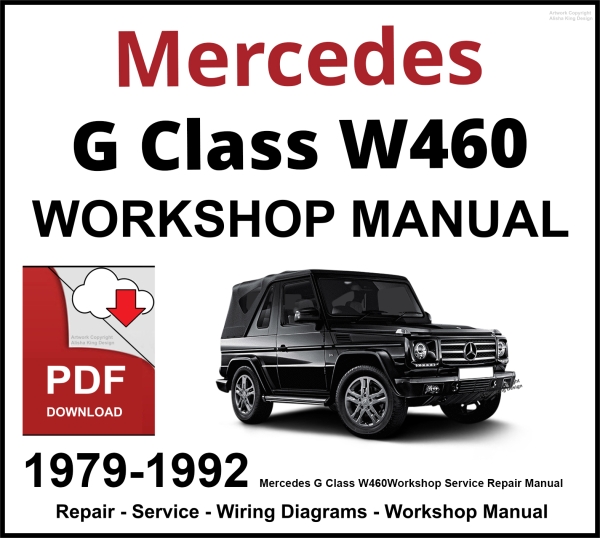 Mercedes G Class W460 Workshop and Service Manual