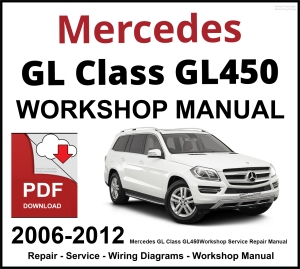 Mercedes GL Class GL450 Workshop and Service Manual