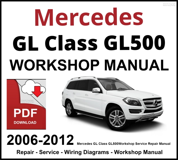 Mercedes GL Class GL500 Workshop and Service Manual