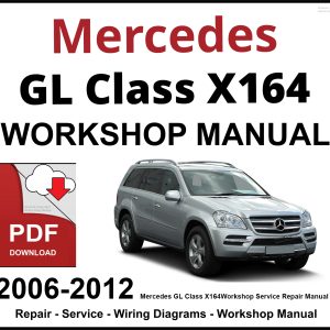 Mercedes GL Class X164 Workshop and Service Manual