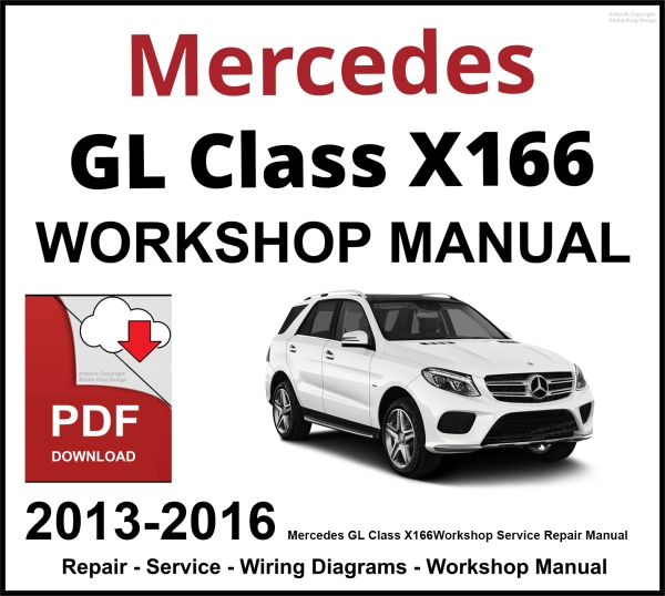 Mercedes GL Class X166 Workshop and Service Manual