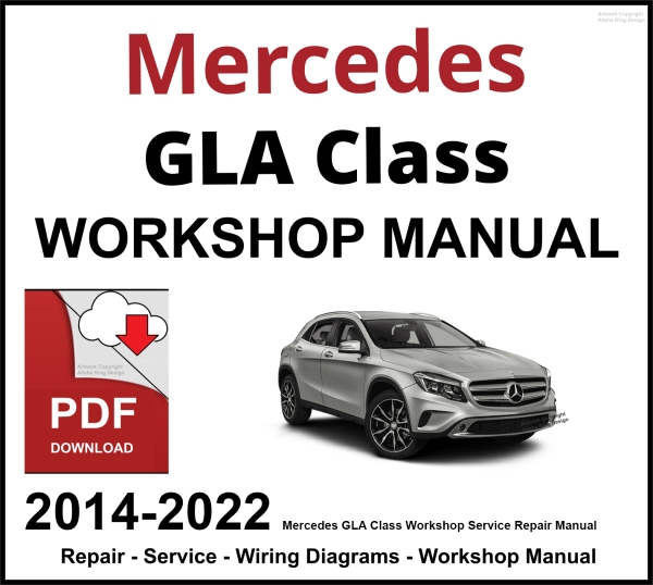 Mercedes GLA Class Workshop and Service Manual