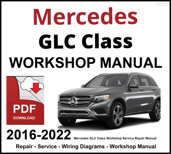 Mercedes GLC Class Workshop and Service Manual