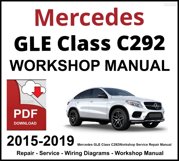 Mercedes GLE Class C292 Workshop and Service Manual