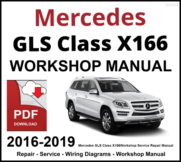 Mercedes GLS Class X166 Workshop and Service Manual