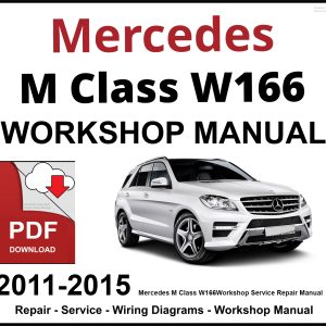 Mercedes M Class W166 Workshop and Service Manual