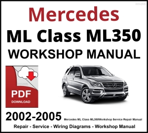 Mercedes ML Class ML350 Workshop and Service Manual