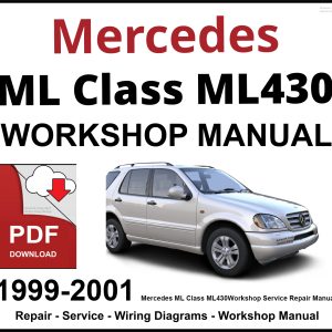 Mercedes ML Class ML430 Workshop and Service Manual