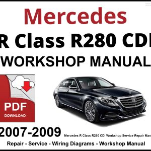 Mercedes R Class R280 CDI 2007-2009 Workshop and Service Manual