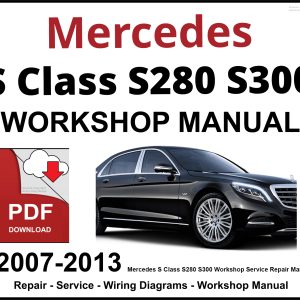 Mercedes S Class S280 S300 Workshop and Service Manual