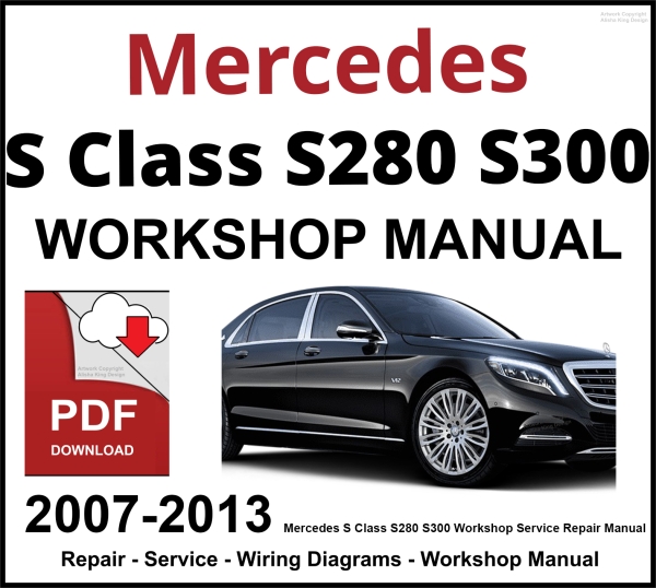 Mercedes S Class S280 S300 Workshop and Service Manual