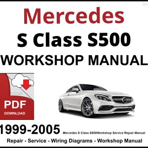 Mercedes S Class S500 Workshop and Service Manual