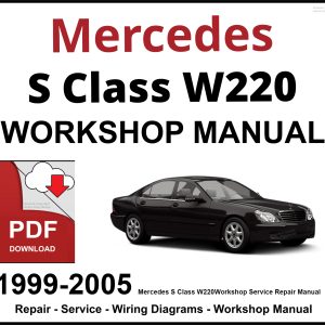 Mercedes S Class W220 Workshop and Service Manual
